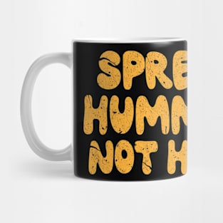 Spread Hummus Not Hate Funny Vegan Vegetarian Mug